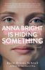 Anna_Bright_is_hiding_something