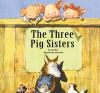 The_three_pig_sisters