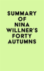 Summary_of_Nina_Willner_s_Forty_Autumns