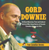 Gord_Downie_-_Brilliant_Musician__Poet_and_Cultural_Activist_Who_Sang_Stories_of_Canada_Canadian