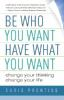 Be_who_you_want__have_what_you_want