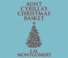Aunt_Cyrilla_s_Christmas_Basket