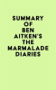 Summary_of_Ben_Aitken_s_The_Marmalade_Diaries