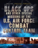 Black_Ops_and_Other_Special_Missions_of_the_U_S__Air_Force_Combat_Control_Team