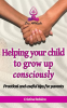 Helping_Your_Child_to_Grow_Up_Consciously