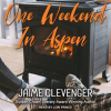 One_Weekend_in_Aspen