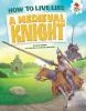 How_to_live_like_a_medieval_knight