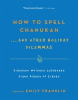How_to_Spell_Chanukah___And_Other_Holiday_Dilemmas