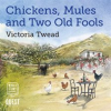 Chickens__Mules_and_Two_Old_Fools