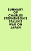 Summary_of_Charles_Stephenson_s_Stalin_s_War_on_Japan