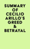 Summary_of_Cecilio_Arillo_s_Greed___Betrayal