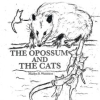 The_Opossum_and_the_Cats