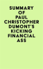 Paul_Christopher_Dumont_s_Kicking_Financial_Ass
