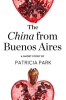 The_China_from_Buenos_Aires__A_Short_Story