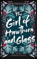 The_girl_of_hawthorn_and_glass